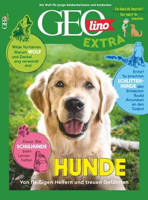 GEOlino extra 104/2024 - Hunde de Juliane van Treeck