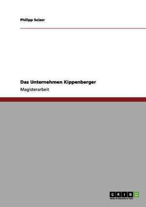 Das Unternehmen Kippenberger de Philipp Selzer