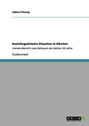 Soziolinguistische Situation in Kärnten de Fabian Prilasnig