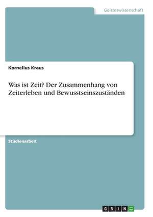 Was ist Zeit? de Kornelius Kraus