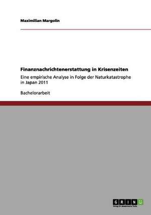 Finanznachrichtenerstattung in Krisenzeiten de Maximilian Margolin