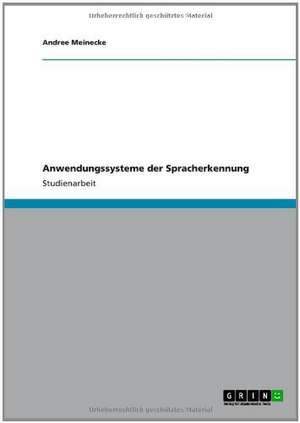 Anwendungssysteme der Spracherkennung de Andree Meinecke