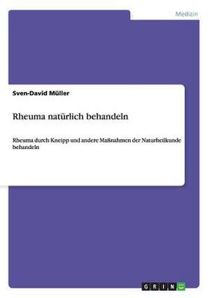 Rheuma natürlich behandeln de Sven-David Müller