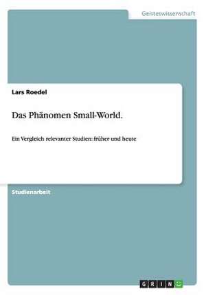 Das Phänomen Small-World. de Lars Roedel