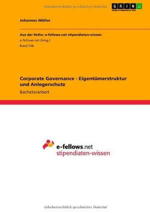 Corporate Governance - Eigentümerstruktur und Anlegerschutz de Johannes Müller