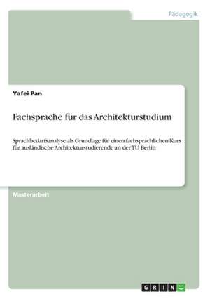 Fachsprache für das Architekturstudium de Yafei Pan