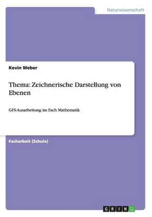 Thema: Zeichnerische Darstellung von Ebenen de Kevin Weber