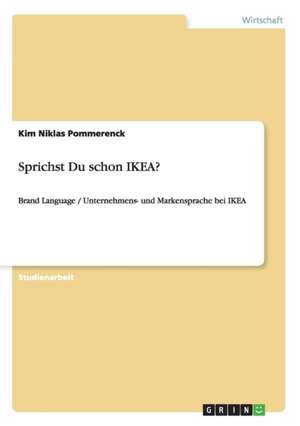 Sprichst Du schon IKEA? de Kim Niklas Pommerenck