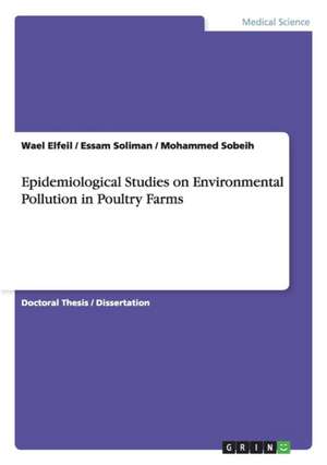 Epidemiological Studies on Environmental Pollution in Poultry Farms de Wael Elfeil