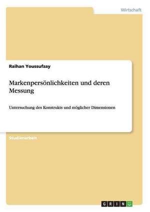 Markenpersönlichkeiten und deren Messung de Raihan Youssufzay