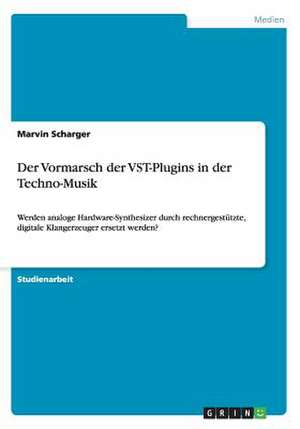 Der Vormarsch der VST-Plugins in der Techno-Musik de Marvin Scharger