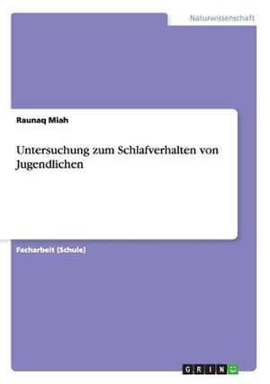 Untersuchung zum Schlafverhalten von Jugendlichen de Raunaq Miah