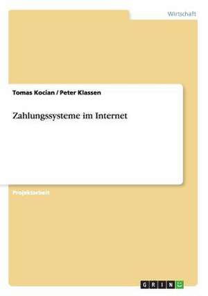 Zahlungssysteme im Internet de Peter Klassen