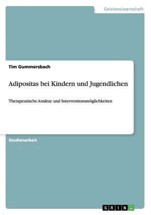 Adipositas bei Kindern und Jugendlichen de Tim Gummersbach