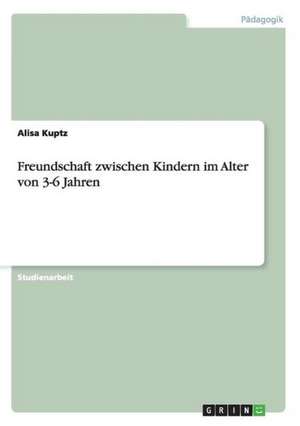 Freundschaft zwischen Kindern im Alter von 3-6 Jahren de Alisa Kuptz