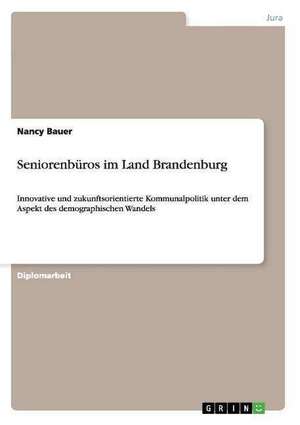 Seniorenbüros im Land Brandenburg de Nancy Bauer