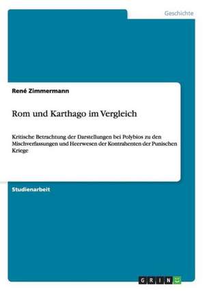 Rom und Karthago im Vergleich de René Zimmermann