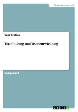 Teambildung und Teamentwicklung de Valia Kraleva