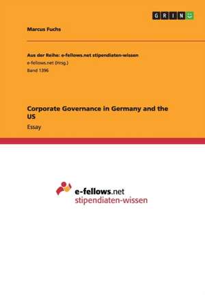 Corporate Governance in Germany and the Us de Marcus Fuchs