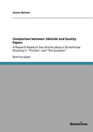 Comparison between Tabloids and Quality Papers de Jessica Narloch