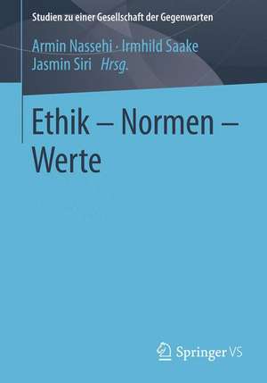 Ethik – Normen – Werte de Armin Nassehi