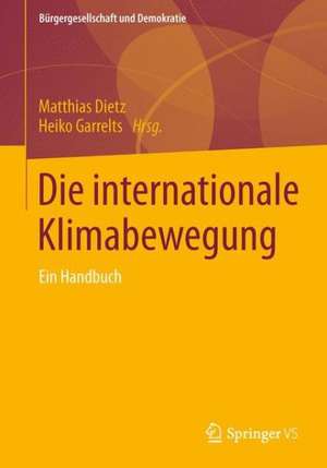 Die internationale Klimabewegung: Ein Handbuch de Matthias Dietz