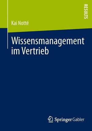 Wissensmanagement im Vertrieb de Kai Notté