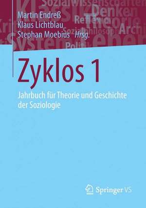 Zyklos 1: Jahrbuch für Theorie und Geschichte der Soziologie de Martin Endreß