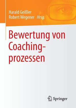 Bewertung von Coachingprozessen de Harald Geißler