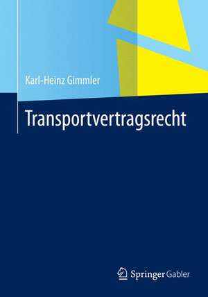 Transportvertragsrecht de Karlz-Heinz Gimmler