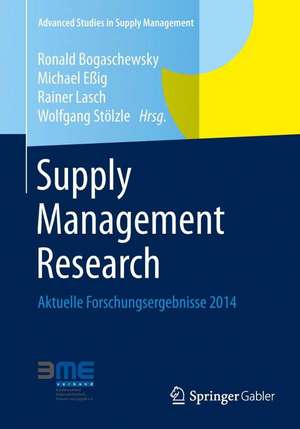 Supply Management Research: Aktuelle Forschungsergebnisse 2014 de Ronald Bogaschewsky