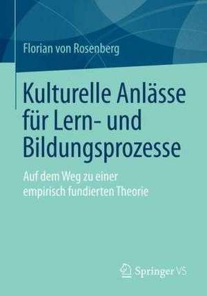 Lernen, Bildung und kulturelle Pluralität: Auf dem Weg zu einer empirisch fundierten Theorie de Florian von Rosenberg