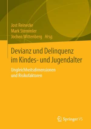 Devianz und Delinquenz im Kindes- und Jugendalter: Ungleichheitsdimensionen und Risikofaktoren de Jost Reinecke