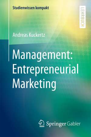 Management: Entrepreneurial Marketing de Andreas Kuckertz