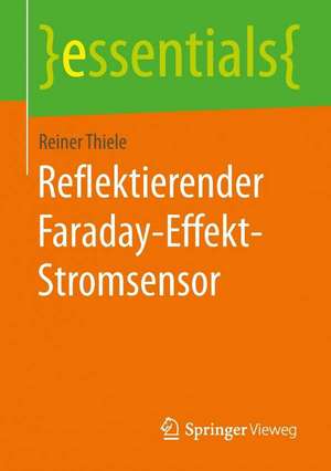 Reflektierender Faraday-Effekt-Stromsensor de Reiner Thiele