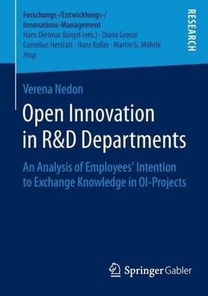 Open Innovation in R&D Departments: An Analysis of Employees’ Intention to Exchange Knowledge in OI-Projects de Verena Nedon