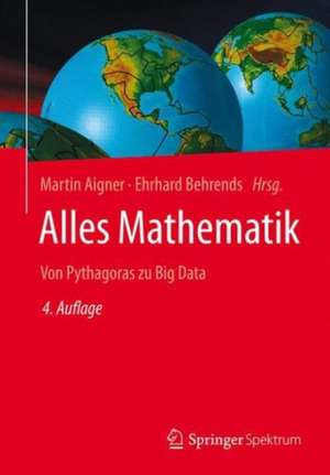 Alles Mathematik: Von Pythagoras zu Big Data de Martin Aigner