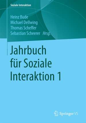 Jahrbuch für Soziale Interaktion 1 de Heinz Bude