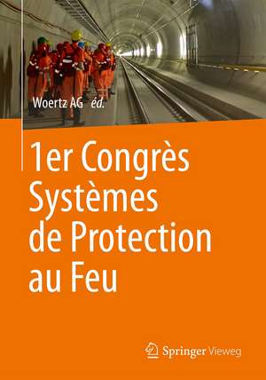 1er Congrès Systèmes de Protection au Feu de Woertz AG