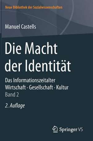 Die Macht der Identität: Das Informationszeitalter. Wirtschaft. Gesellschaft. Kultur. Band 2 de Manuel Castells