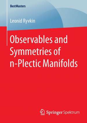 Observables and Symmetries of n-Plectic Manifolds de Leonid Ryvkin