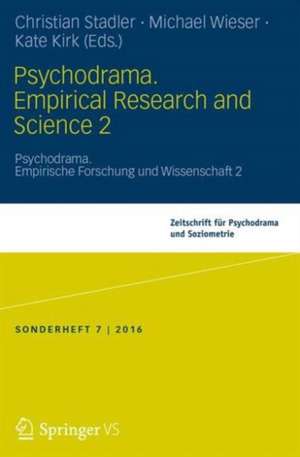 Psychodrama. Empirical Research and Science 2: Psychodrama. Empirische Forschung und Wissenschaft 2 de Christian Stadler