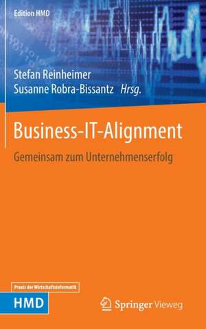 Business-IT-Alignment: Gemeinsam zum Unternehmenserfolg de Stefan Reinheimer