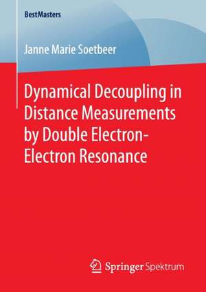 Dynamical Decoupling in Distance Measurements by Double Electron-Electron Resonance de Janne Marie Soetbeer