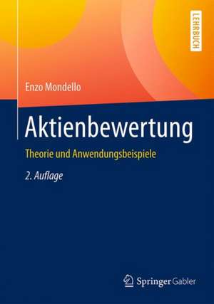 Aktienbewertung: Theorie und Anwendungsbeispiele de Enzo Mondello