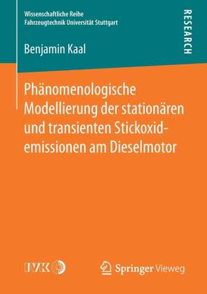 Phänomenologische Modellierung der stationären und transienten Stickoxidemissionen am Dieselmotor de Benjamin Kaal