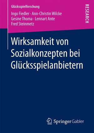 Wirksamkeit von Sozialkonzepten bei Glücksspielanbietern de Ingo Fiedler