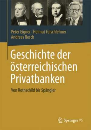 Geschichte der österreichischen Privatbanken de Peter Eigner