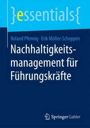 Nachhaltigkeitsmanagement für Führungskräfte de Roland Pfennig