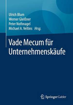 Vade Mecum für Unternehmenskäufe de Ulrich Blum